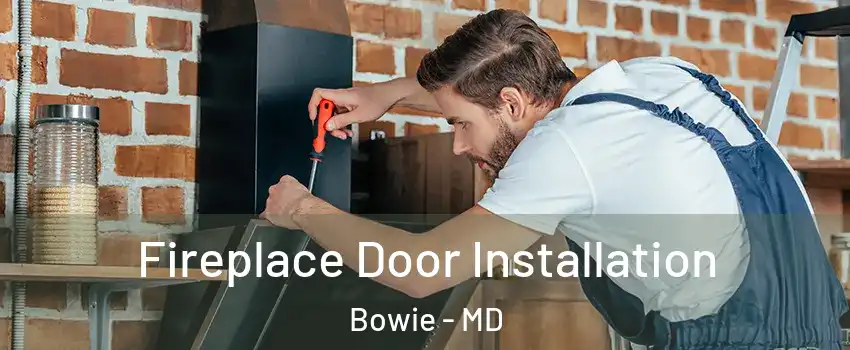  Fireplace Door Installation Bowie - MD