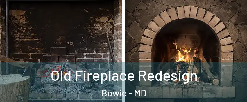  Old Fireplace Redesign Bowie - MD